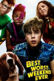 Best.Worst.Weekend.Ever.: Season 1